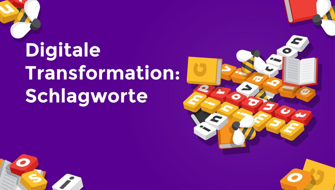 Digitale Transformation: Schlagworte