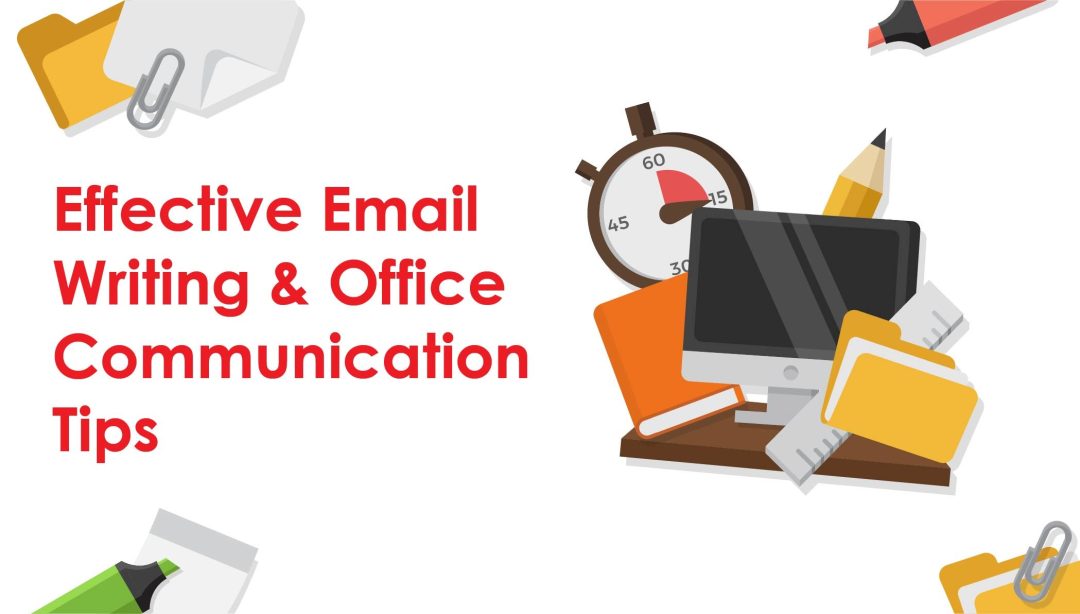 Effective Email Writing and Office Communication