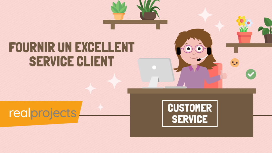 Fournir Un Excellent Service Client