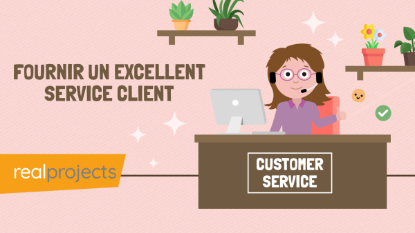 Fournir Un Excellent Service Client