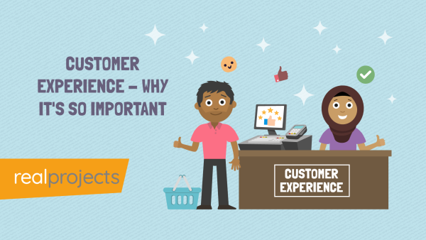 Customer Experience: Why It‚Äôs So Important