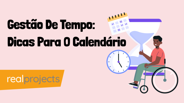 Gest√£o De Tempo: Dicas Para O Calendário