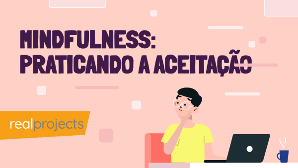 Mindfulness: Praticando A Aceita√ß√£o