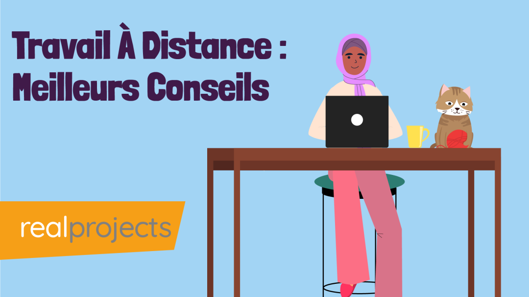 Travail √Ä Distance : Meilleurs Conseils