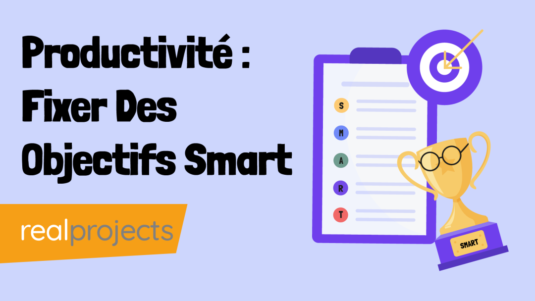 Productivité : Fixer Des Objectifs Smart
