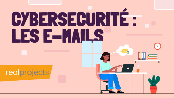 Cybersecurité : Les E-Mails