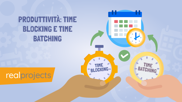 Produttivit√†: Time Blocking E Time Batching