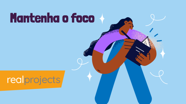 Mantenha o foco