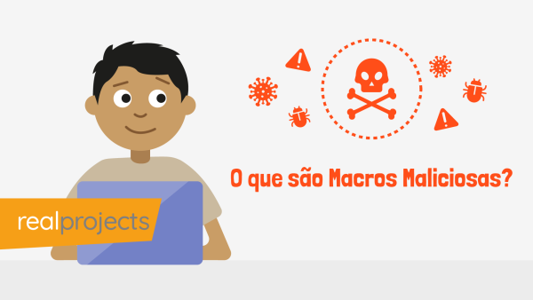 O que s√£o Macros Maliciosas?