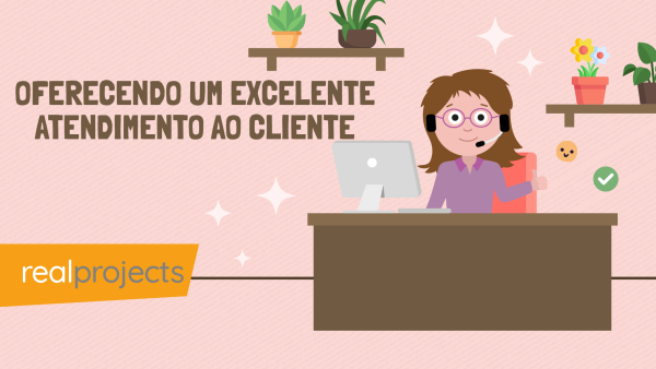 Oferecendo um Excelente Atendimento ao Cliente