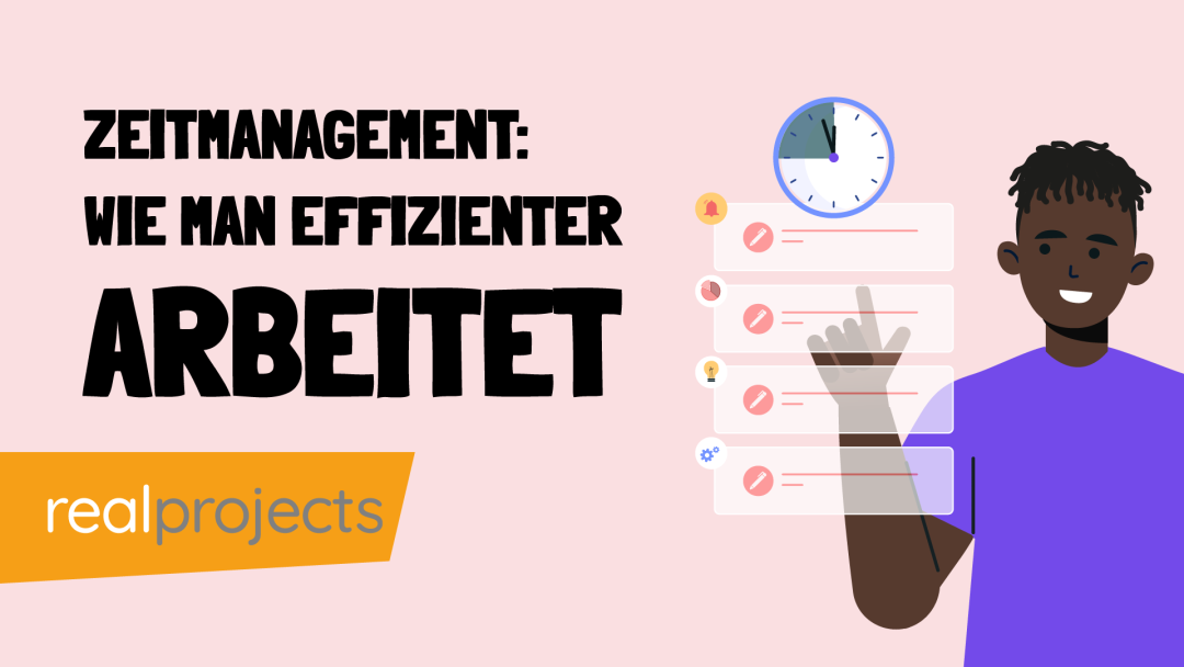 Zeitmanagement: Wie man effizienter arbeitet