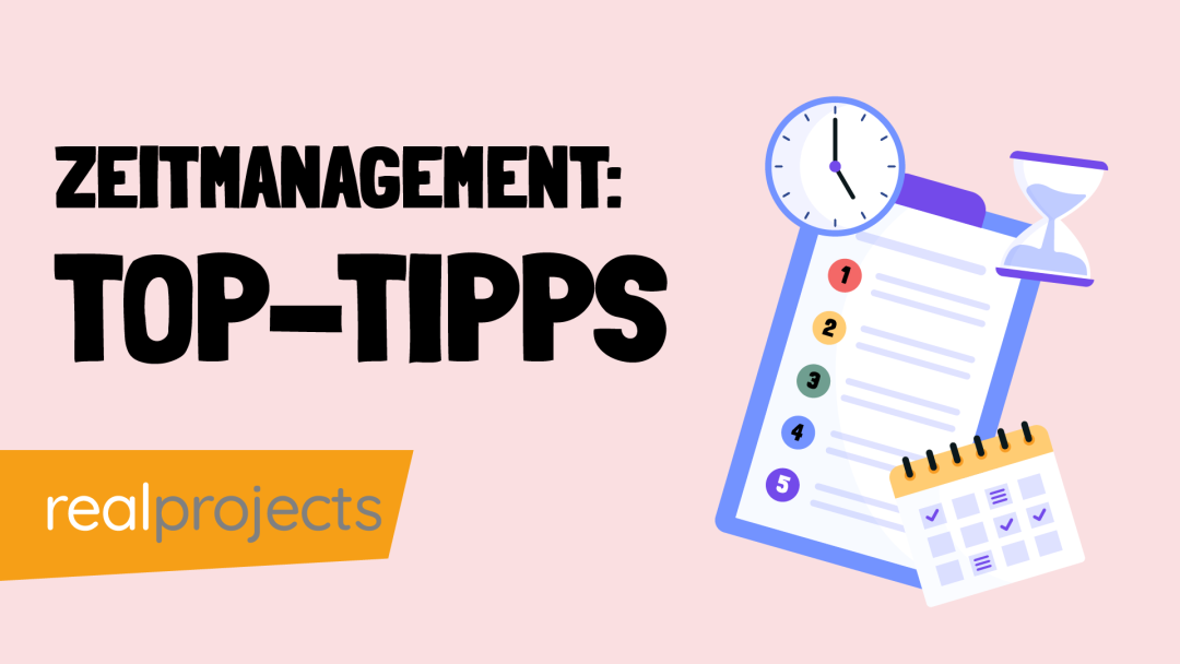 Zeitmanagement: Top Tipps
