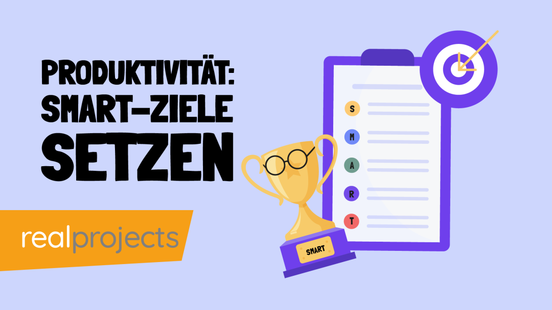 Produktivit√§t: Smart-Ziele Setzen
