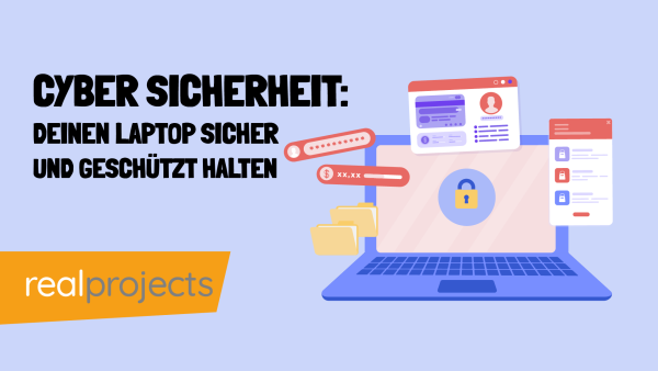 Cyber-Sicherheit: Deinen Laptop sicher und gesch√ºtzt halten