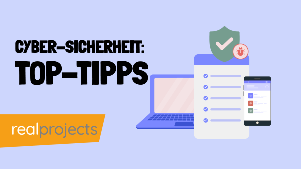 Cyber Sicherheit: Top Tipps