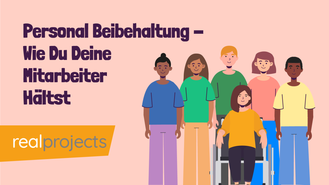 Personal Beibehaltung - Wie Du Deine Mitarbeiter H√§ltst