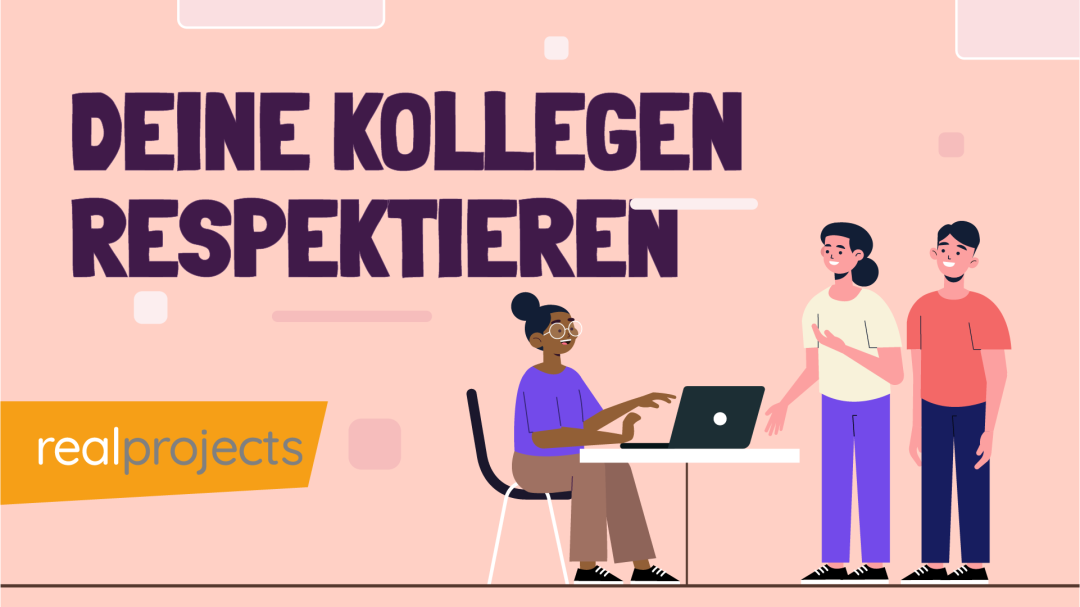 Deine Kollegen Respektieren