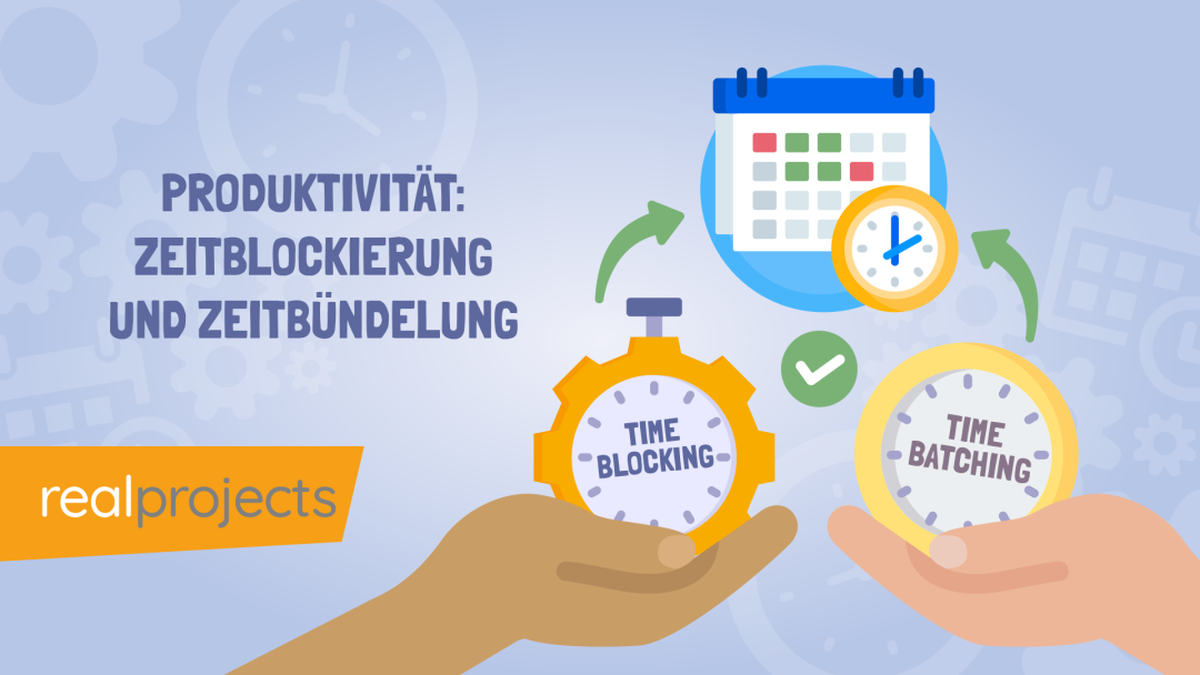 Produktivit√§t: Zeitblockierung Und Zeitb√ºndelung
