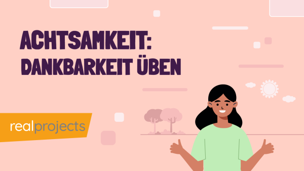 Achtsamkeit: Dankbarkeit √ºben