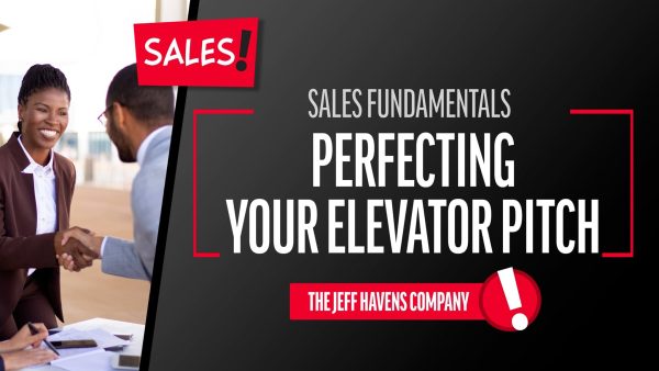 Sales Fundamentals: Perfecting Your Elevator Pitch