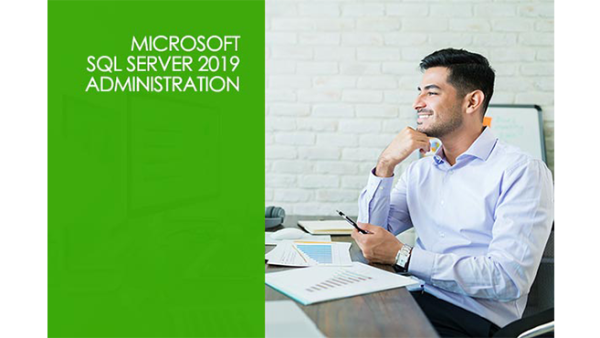 Microsoft SQL Server 2019 Administration