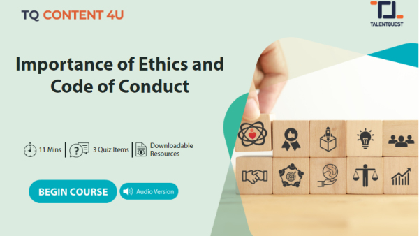 Importance of Ethics and Code of Conduct