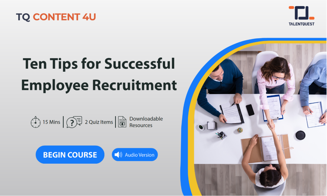 Ten Tips for Successful Employee Recruitment