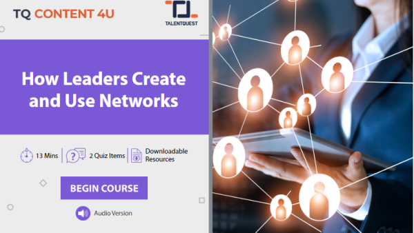 How Leaders Create and Use Networks