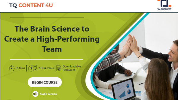 The Brain Science to Create a High-Performing Team