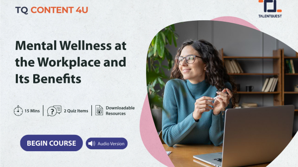 Mental Wellness at the Workplace and Its Benefits