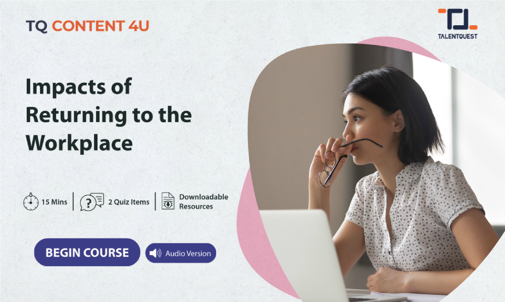 Impacts of Returning to the Workplace