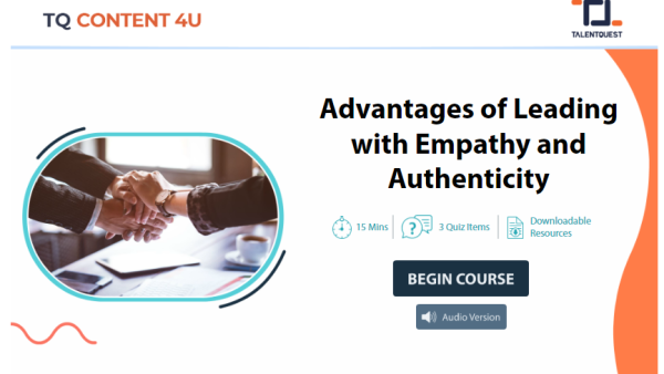 Advantages of leading with empathy and Authenticity
