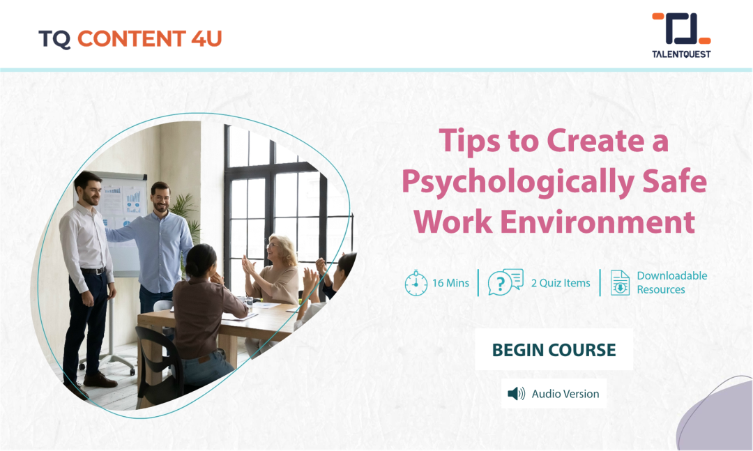 Tips to Create a Psychologically Safe Work Environment