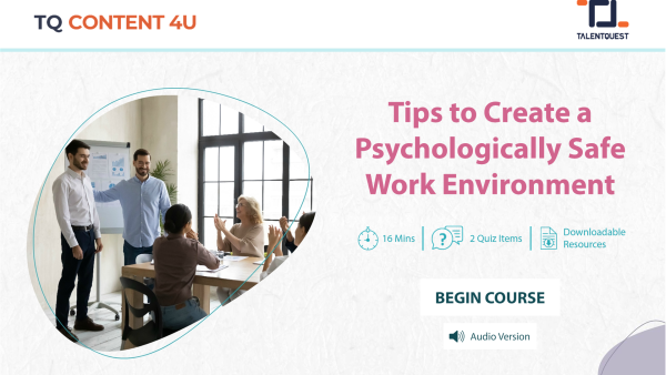 Tips to Create a Psychologically Safe Work Environment