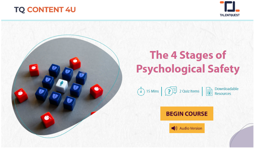 The 4 Stages of Psychological Safety