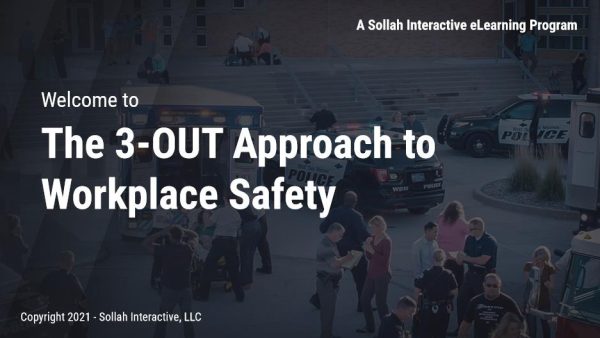 The 3-OUT Approach to Workplace Safety