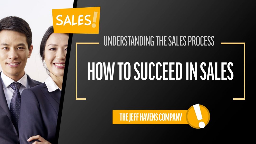Understanding the Sales Process: How to Succeed in Sales