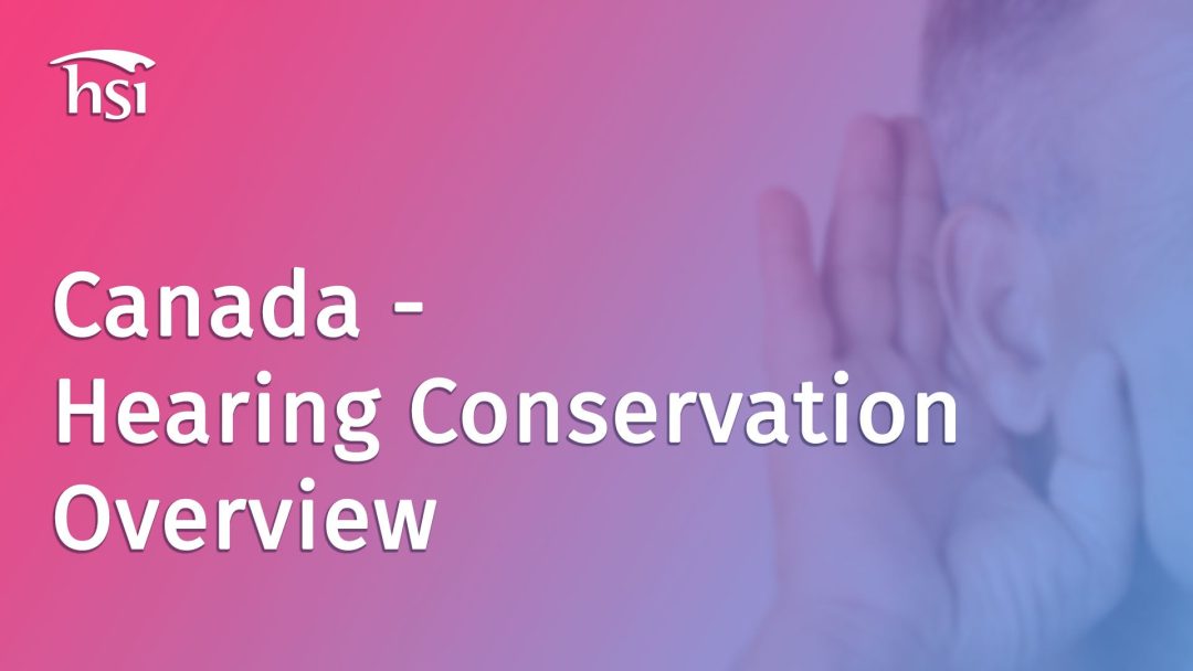 Hearing Conservation: Overview (Canada)