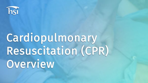 Cardiopulmonary Resuscitation (CPR): Overview