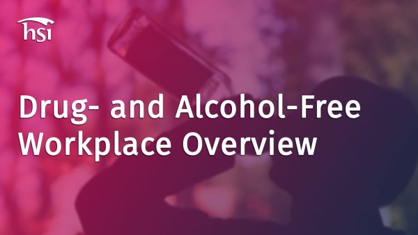 Drug- and Alcohol-Free Workplace: Overview