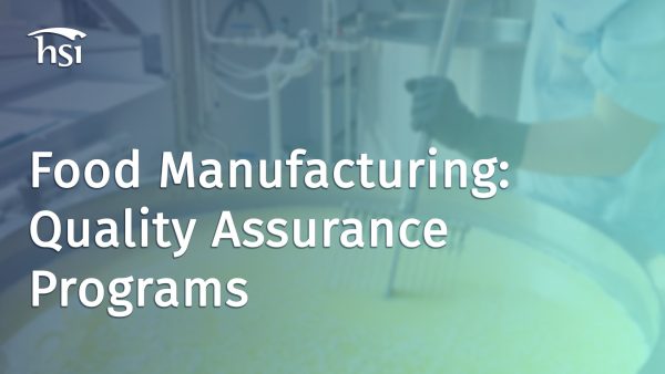 Food Manufacturing: Quality Assurance Programs