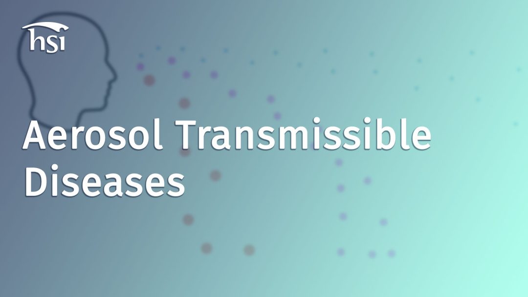 Aerosol Transmissible Diseases