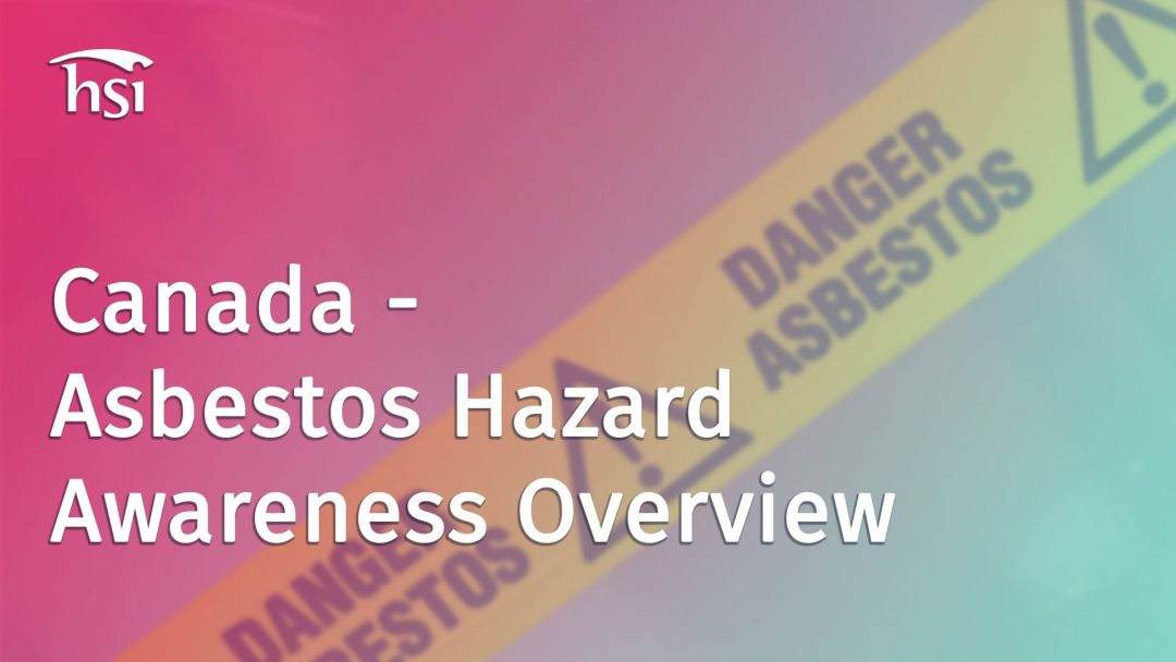Asbestos Hazard Awareness: Overview (Canada)