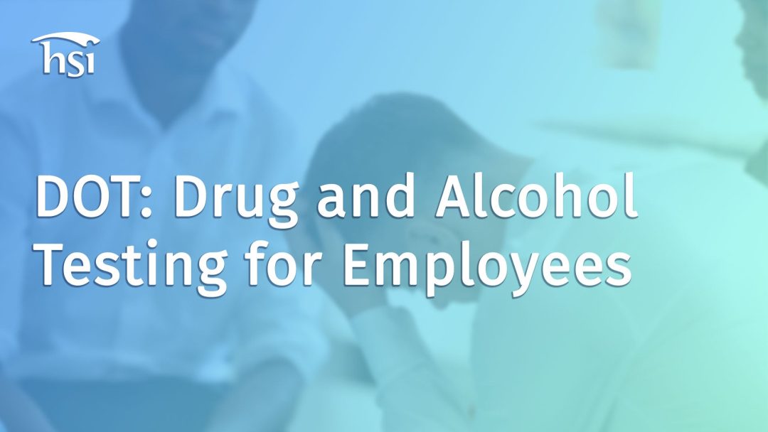DOT: Drug and Alcohol Testing for Employees