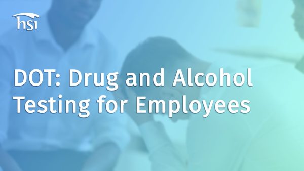 DOT: Drug and Alcohol Testing for Employees