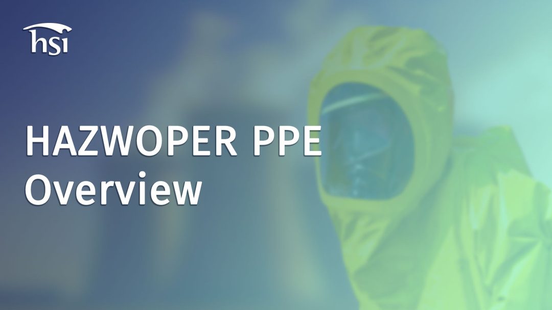 HAZWOPER: PPE Overview