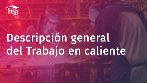 Descripción general del trabajo en caliente