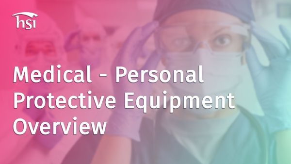 Medical - Personal Protective Equipment Overview