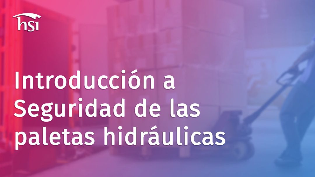 Introducción a la seguridad de las paletas hidráulicas