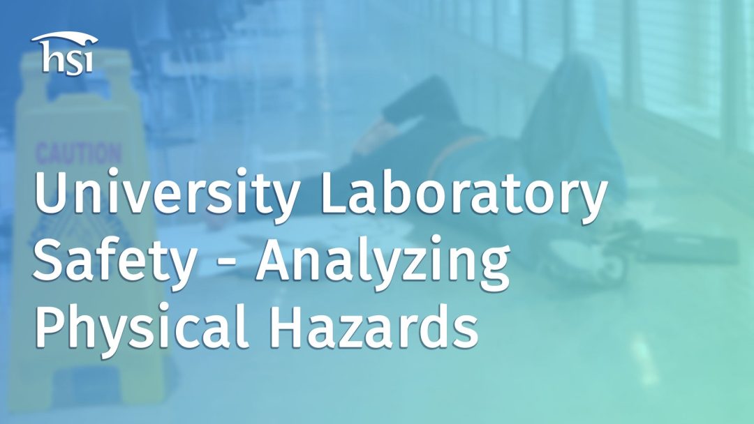University Laboratory Safety: Analyzing Physical Hazards